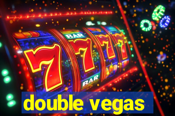 double vegas