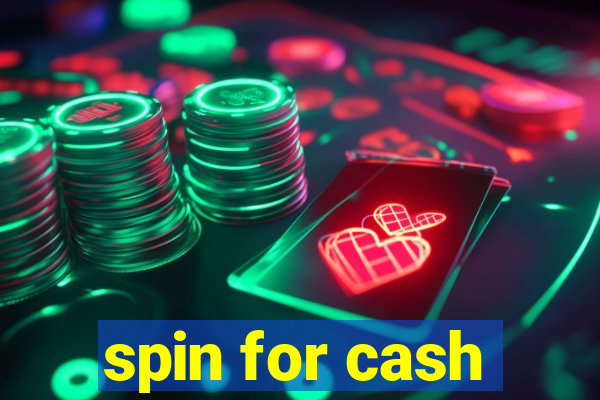 spin for cash