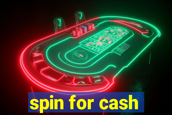 spin for cash