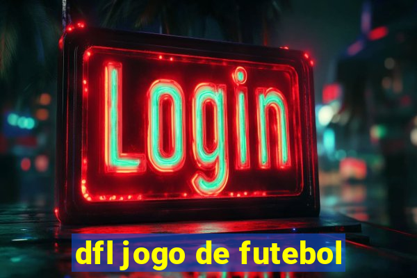 dfl jogo de futebol