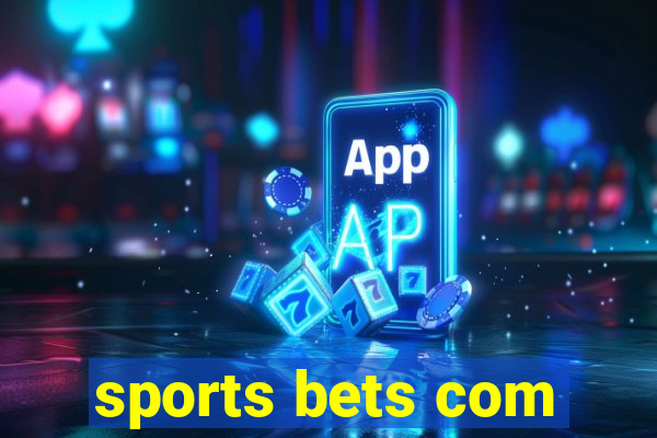 sports bets com