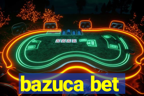 bazuca bet