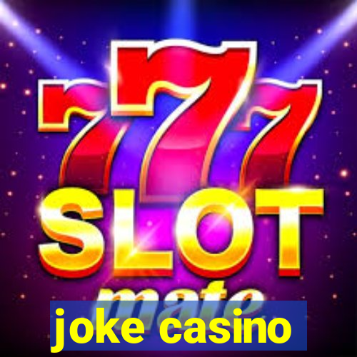 joke casino