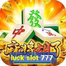 luck slot 777