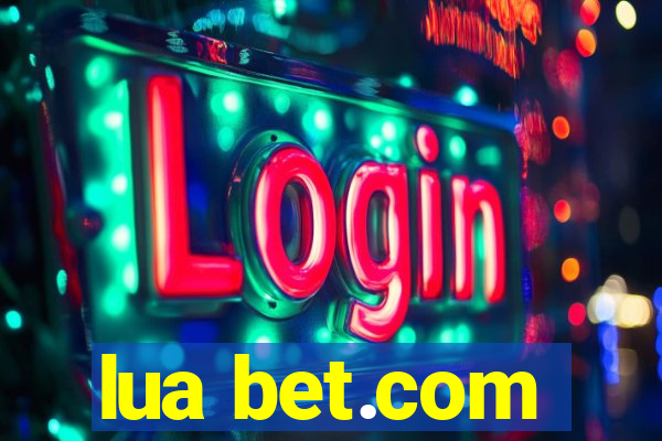 lua bet.com