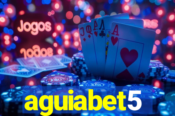 aguiabet5