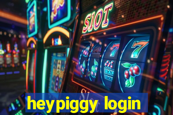 heypiggy login