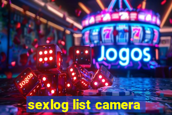 sexlog list camera