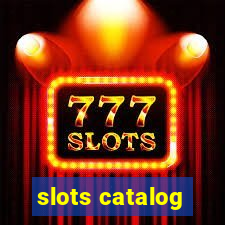 slots catalog