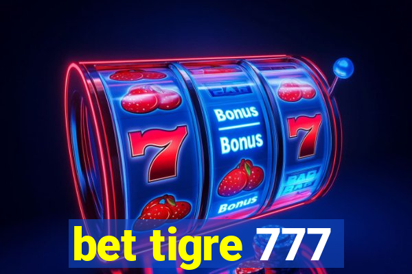 bet tigre 777