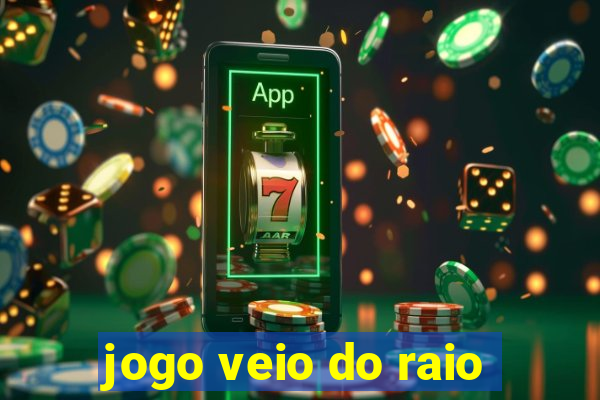 jogo veio do raio