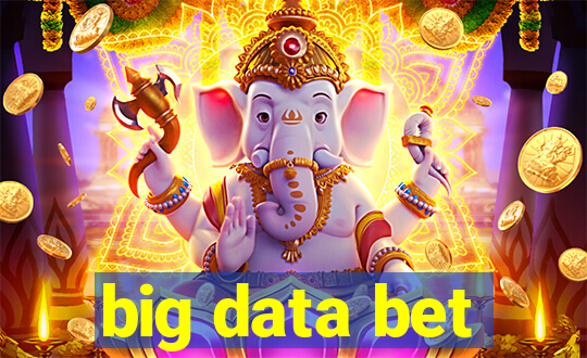 big data bet