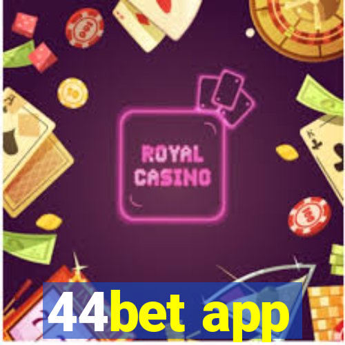 44bet app