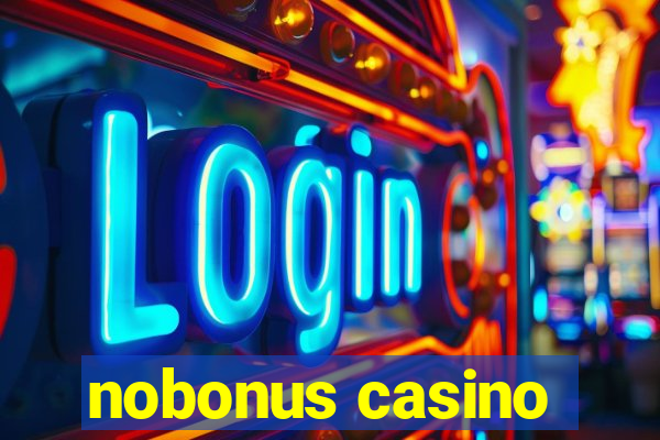 nobonus casino