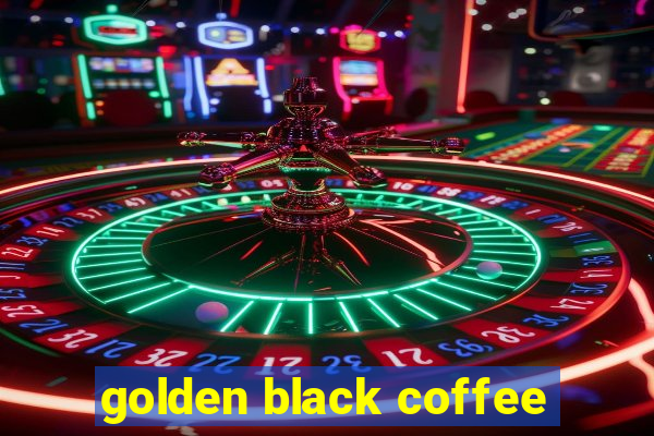 golden black coffee