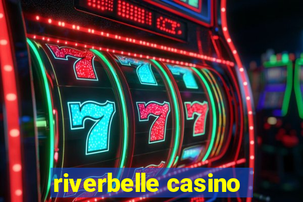 riverbelle casino