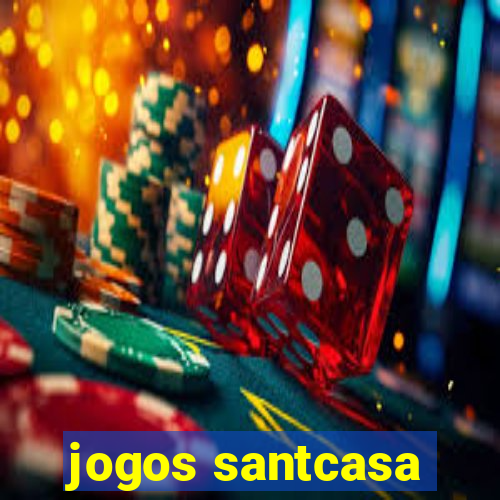 jogos santcasa