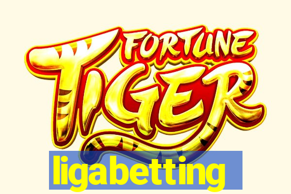 ligabetting