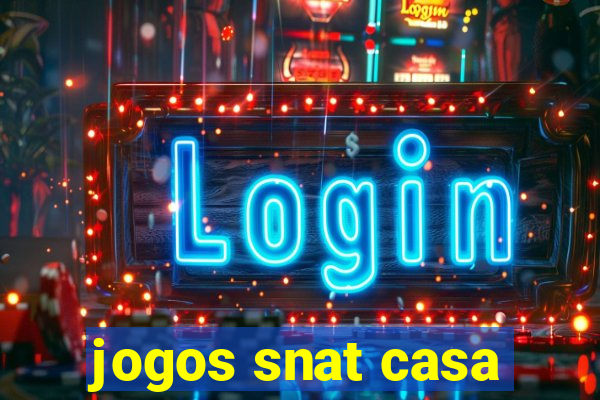 jogos snat casa