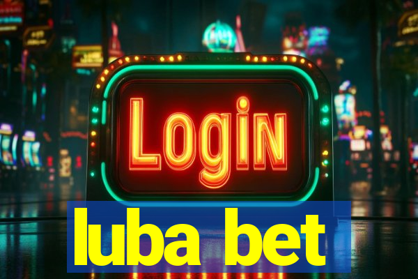 luba bet