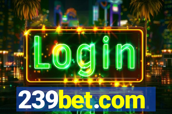 239bet.com