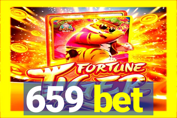 659 bet