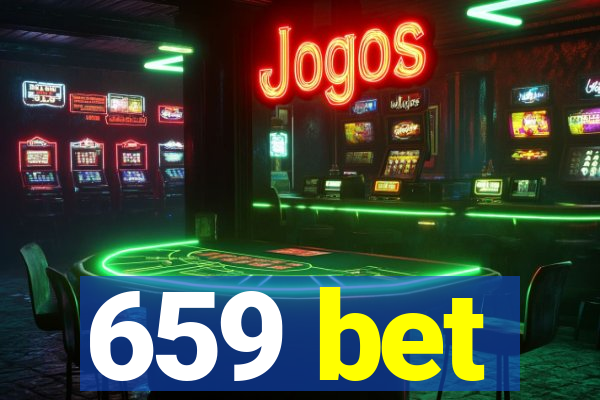 659 bet