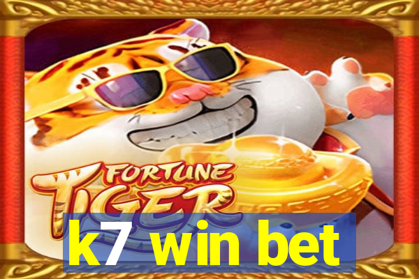 k7 win bet