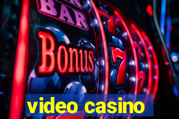 video casino