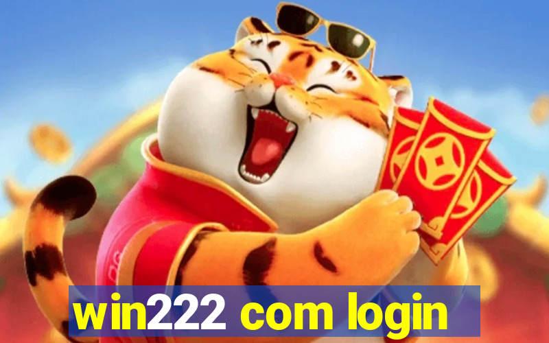 win222 com login