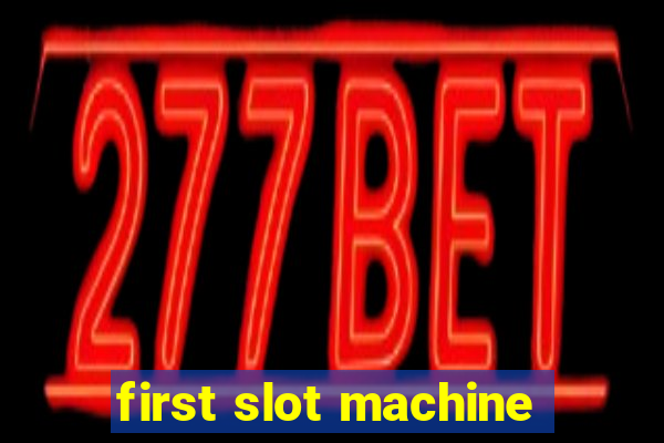 first slot machine