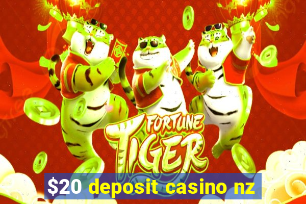 $20 deposit casino nz