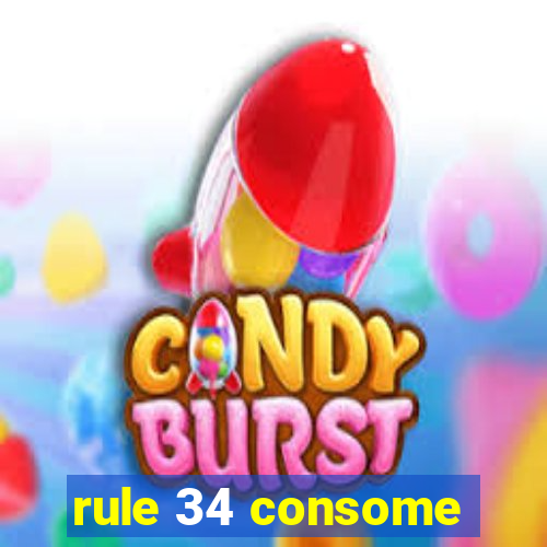 rule 34 consome