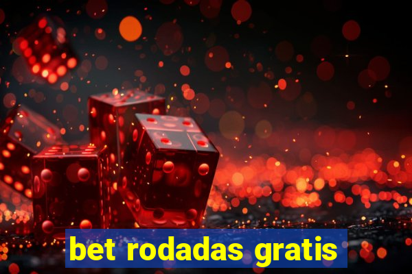 bet rodadas gratis