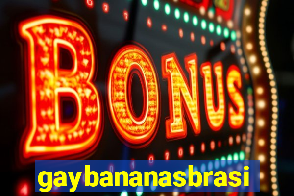 gaybananasbrasil