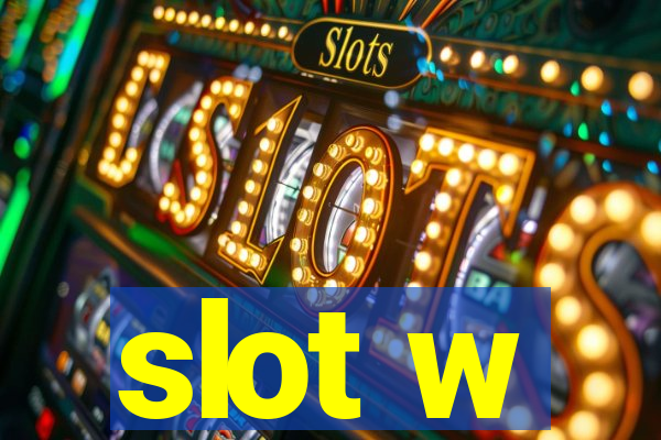 slot w