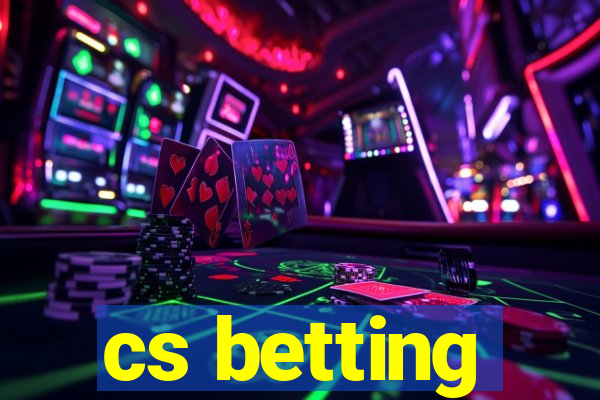 cs betting