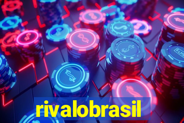 rivalobrasil