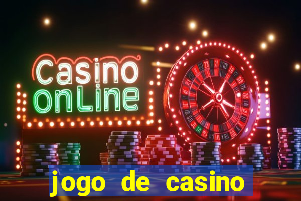 jogo de casino para ganhar dinheiro de verdade