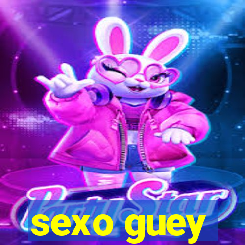 sexo guey