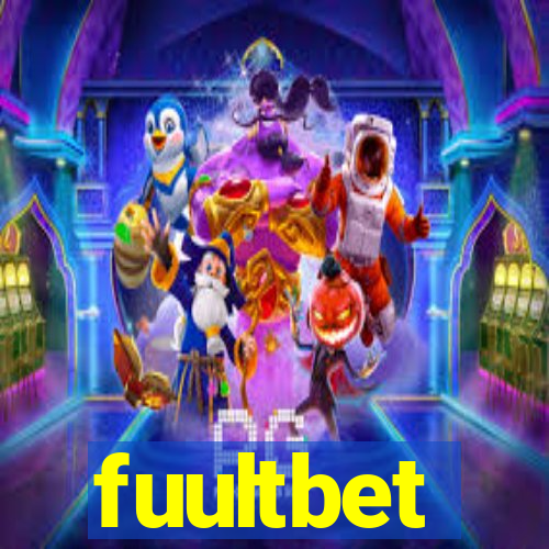 fuultbet