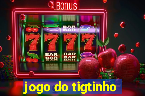 jogo do tigtinho