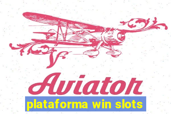 plataforma win slots