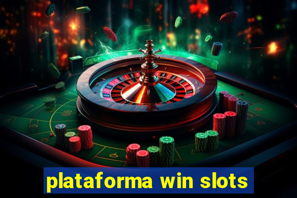 plataforma win slots