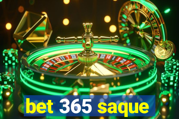 bet 365 saque