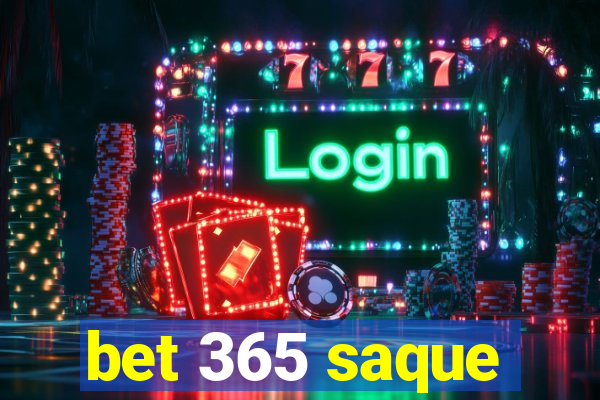 bet 365 saque