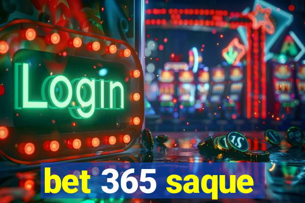 bet 365 saque