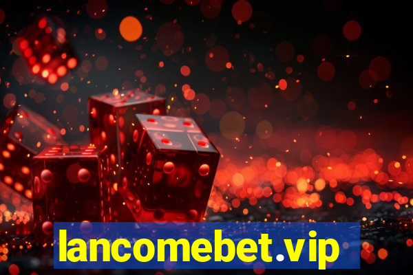 lancomebet.vip