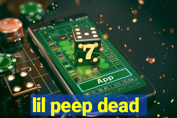 lil peep dead