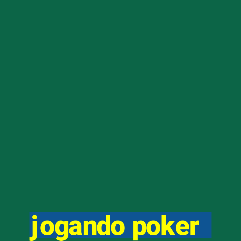 jogando poker